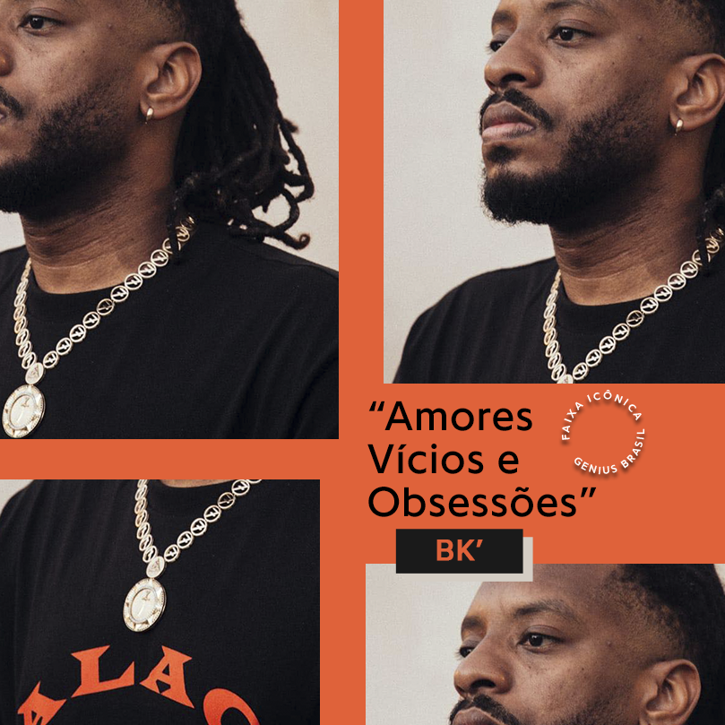Faixa Icônica: “Amores, Vícios e Obsessões” do Bk’ Flagra Rap